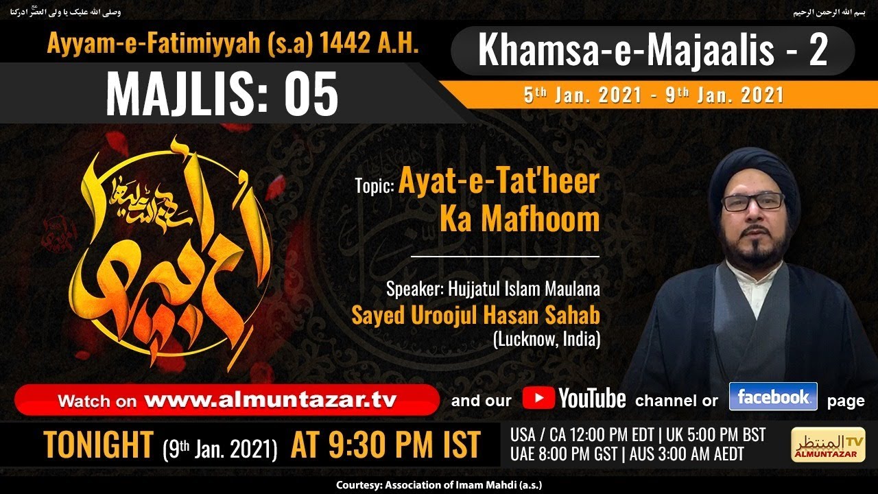 Majlis 5 Ayyam E Fatimiyyah Sa 1442 Ah Maulana Sayed